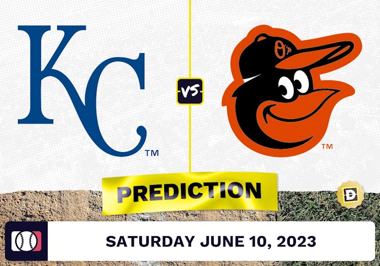 Royals vs. Orioles Prediction for MLB Saturday [6/10/2023]