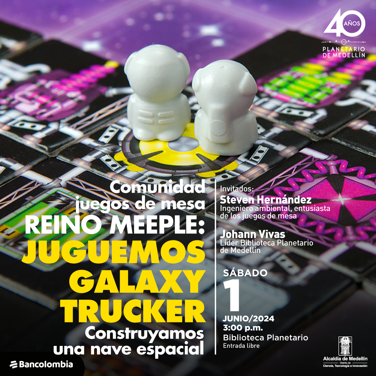 Fotografía. Dos fichas del juego ubicadas a un extremos del tablero de juego. Abajo un texto dice: " Comunidad de juegos de mesa Reino Meeple: juguemos Galaxy Trucker, construyamos una nave espacial, Invitados: Steven Hernández, Ingeniero ambiental, entusiasta de los juegos de mesa; Johann Vivas, Líder Biblioteca Planetario de Medellín. Sábado primero de junio a las 3 de la tarde en la Biblioteca Planetario con entrada libre".