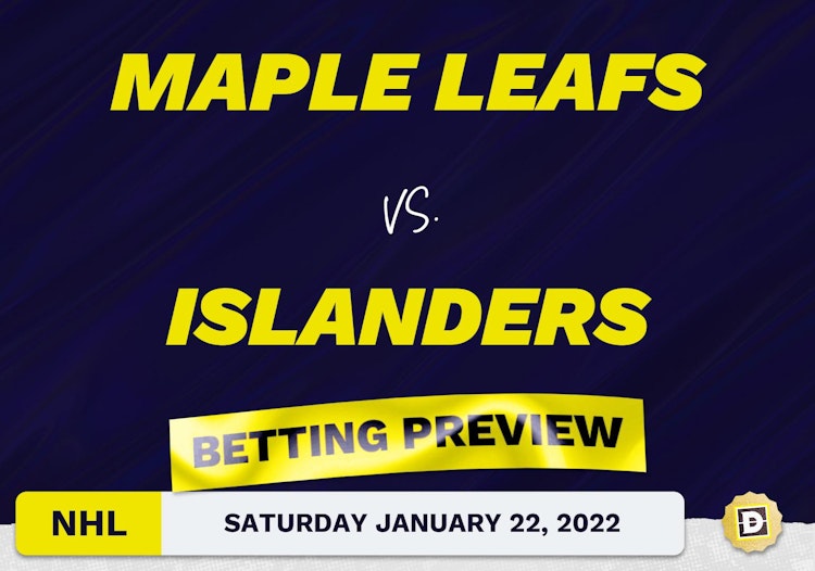 Maple Leafs vs. Islanders Predictions and Odds - Jan 22, 2022