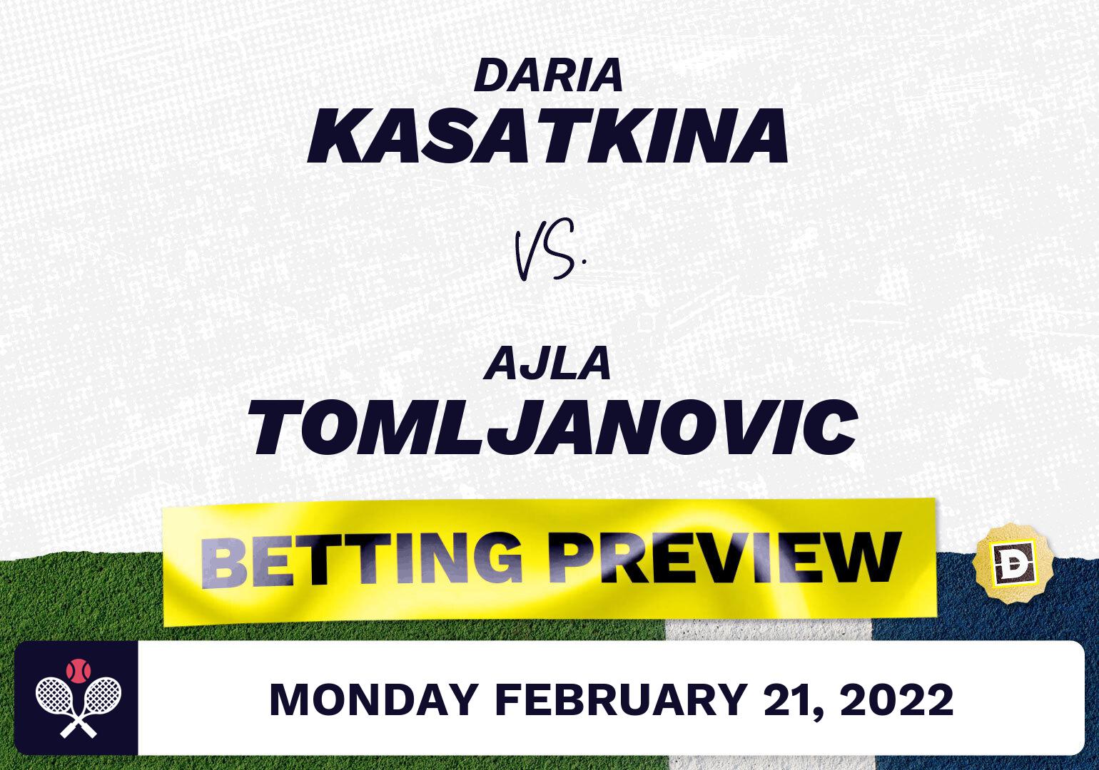 Daria Kasatkina vs. Ajla Tomljanovic Predictions - Feb 21, 2022