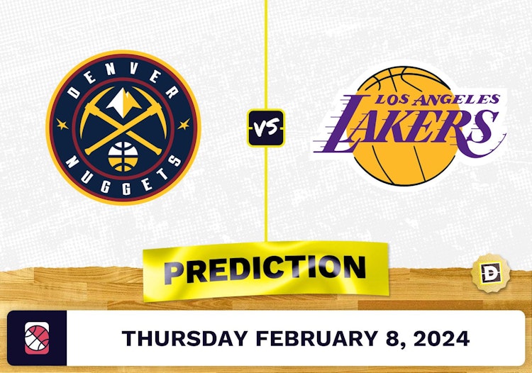 Denver Nuggets vs. Los Angeles Lakers Prediction, Odds, NBA Picks [2/8/2024]