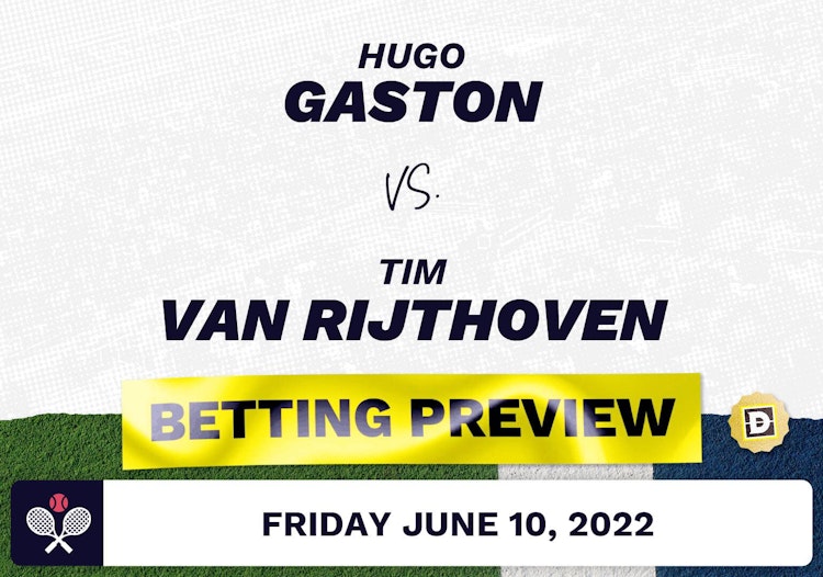 Hugo Gaston vs. Tim van Rijthoven Predictions - Jun 10, 2022