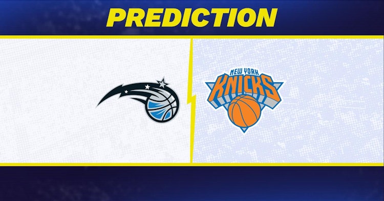 Orlando Magic-New York Knicks Predictions and Game Preview.