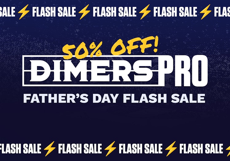 FATHER'S DAY FLASH SALE: 50% Off Dimers Pro - Today Only!