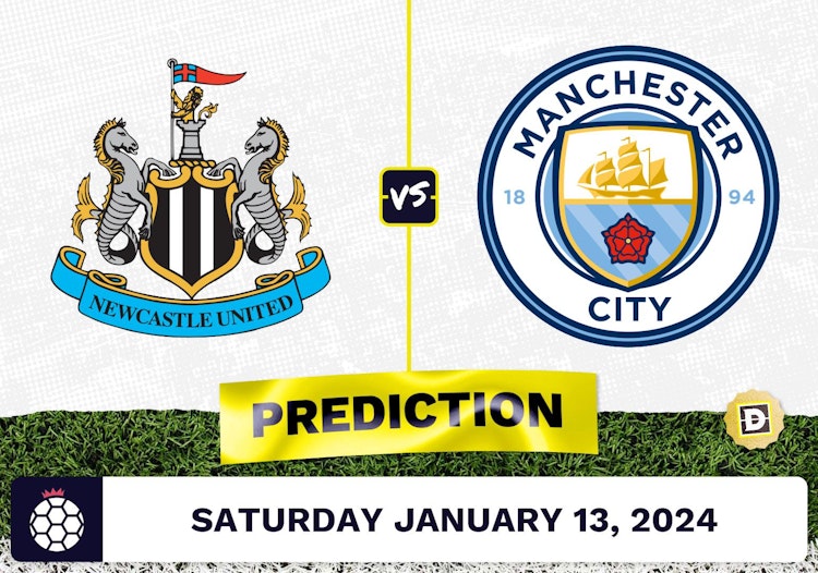 Newcastle vs. Manchester City Prediction, Odds, Premier League Picks  [1/13/2024]