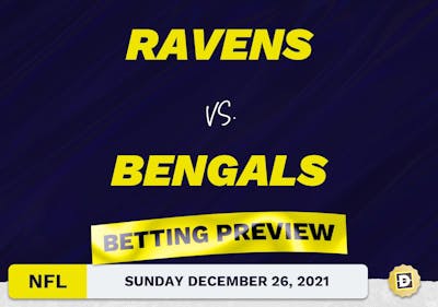 Ravens vs. Bengals Predictions and Odds - Dec 26, 2021