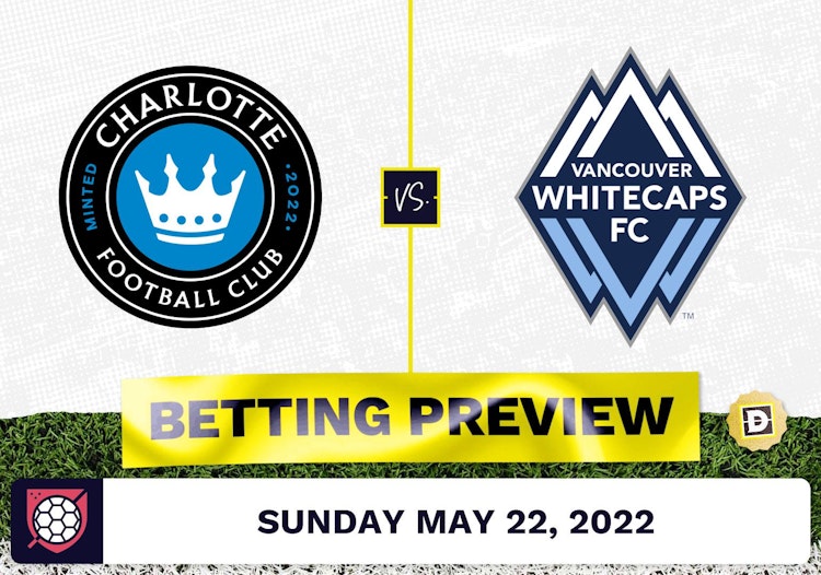 Charlotte FC vs. Vancouver Whitecaps Prediction - May 22, 2022