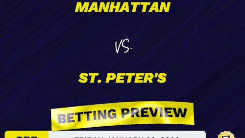 Manhattan vs. St. Peter's CBB Predictions and Odds - Jan 28, 2022