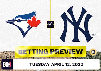 Blue Jays vs. Yankees Prediction and Odds - Apr 12, 2022