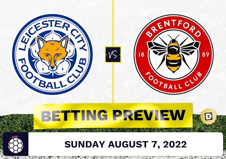 Leicester vs. Brentford Prediction and Odds - Aug 7, 2022