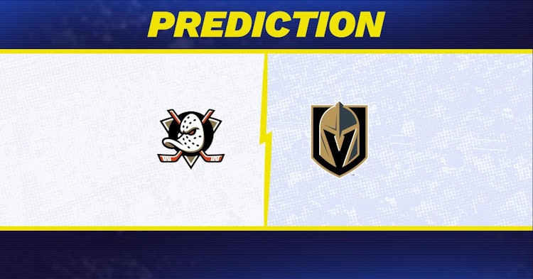 Anaheim Ducks-Vegas Golden Knights Predictions and Game Preview.