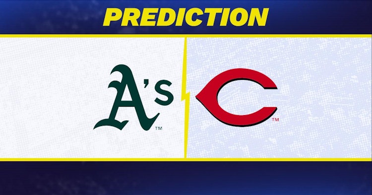 Oakland Athletics-Cincinnati Reds Predictions and Game Preview.