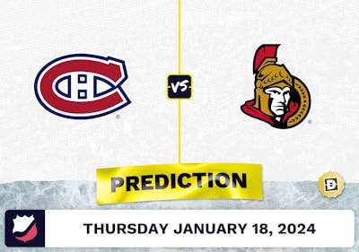 Montreal Canadiens vs. Ottawa Senators Prediction, Odds, NHL Picks [1/18/2024]