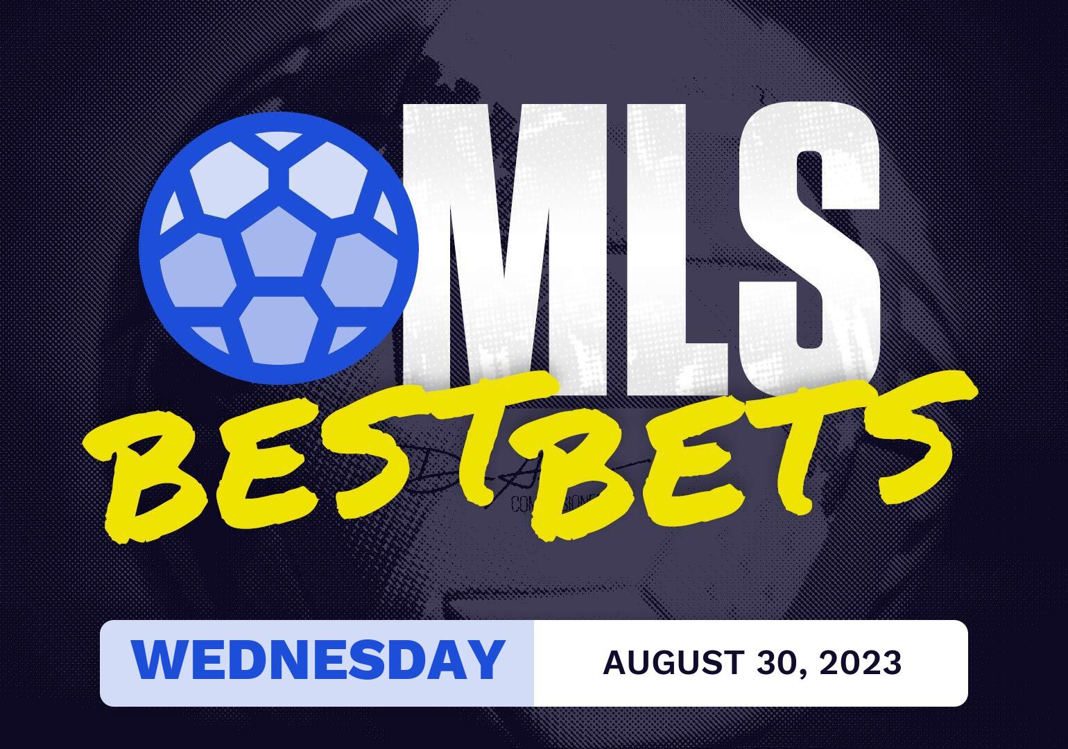 MLS Best Bets Today [Wednesday 8/30/2023]