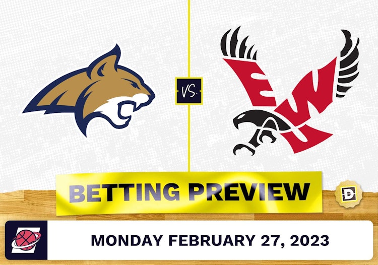 Montana State vs. Eastern Washington CBB Prediction and Odds - Feb 27, 2023