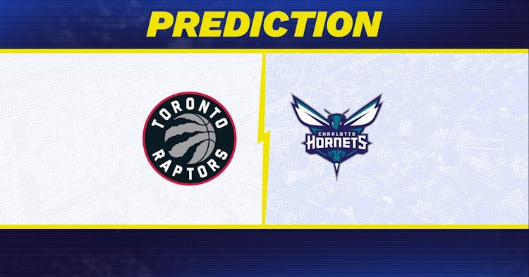 Toronto Raptors-Charlotte Hornets Predictions and Game Preview.