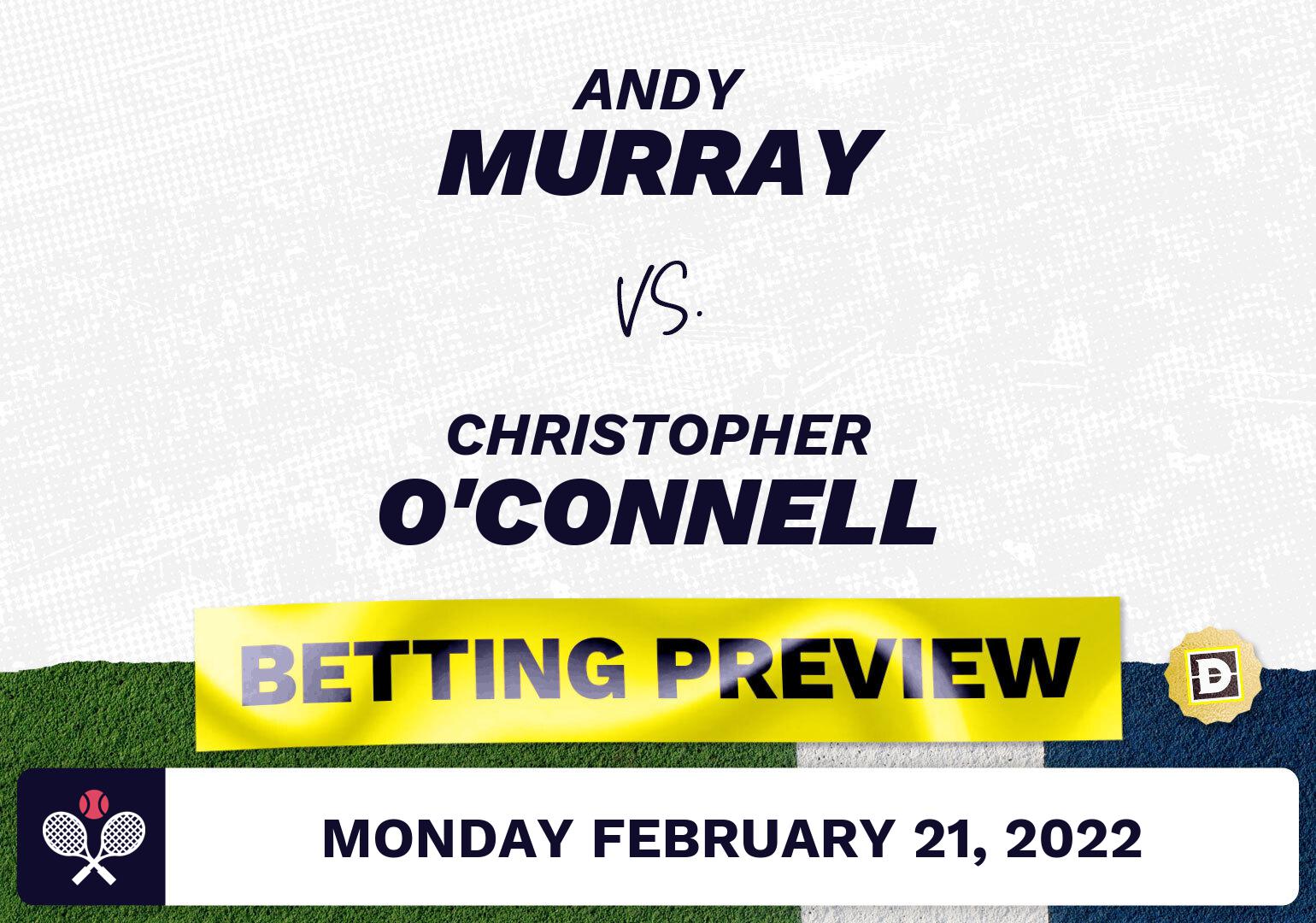 Andy Murray vs. Christopher O'Connell Predictions - Feb 21, 2022
