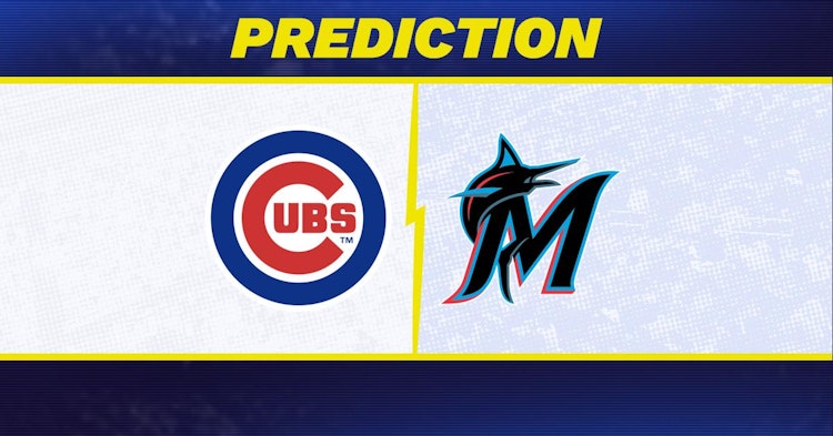 Chicago Cubs-Miami Marlins Predictions and Game Preview.