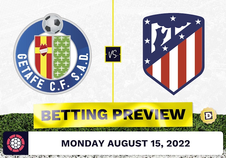 Getafe vs. Atletico Madrid Prediction and Odds - Aug 15, 2022