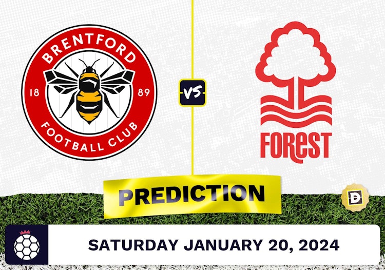 Brentford vs. Nottingham Forest Prediction, Odds, Premier League Picks  [1/20/2024]