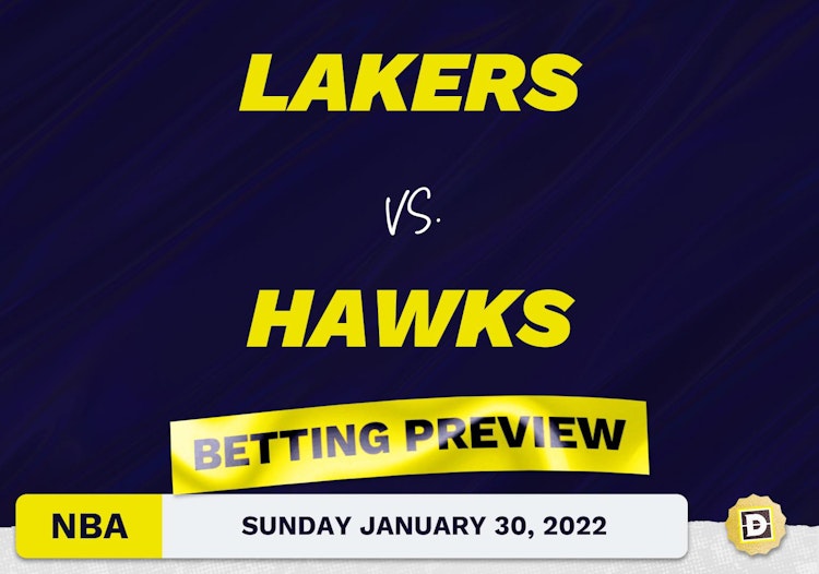 Lakers vs. Hawks Predictions and Odds - Jan 30, 2022