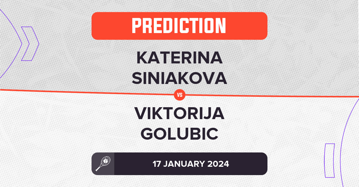 Katerina Siniakova Vs Viktorija Golubic Prediction - Australian Open 2024