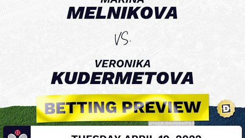 Marina Melnikova vs. Veronika Kudermetova Predictions - Apr 19, 2022