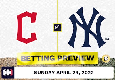 Guardians vs. Yankees Prediction and Odds - Apr 24, 2022