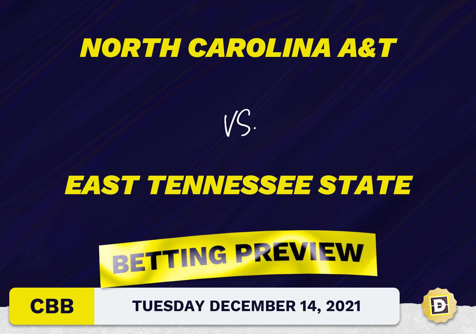 North Carolina A&T vs. East Tennessee State CBB Predictions and Odds - Dec 14, 2021