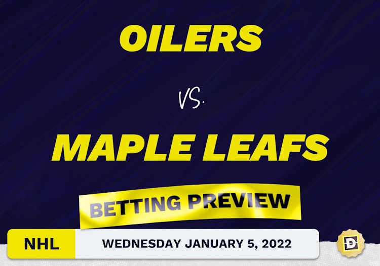 Oilers vs. Maple Leafs Predictions and Odds - Jan 5, 2022