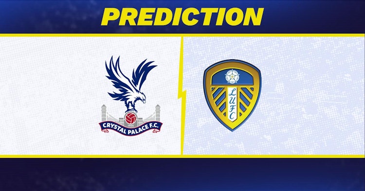 Crystal Palace-Leeds Predictions and Game Preview.