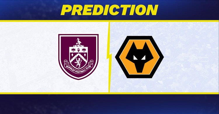 Burnley-Wolves Predictions and Game Preview.