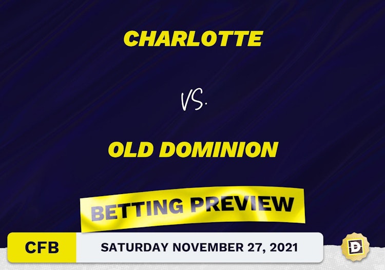 Charlotte vs. Old Dominion CFB Predictions and Odds - Nov 27, 2021