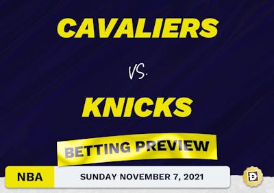 Cavaliers vs. Knicks Predictions and Odds - Nov 7, 2021