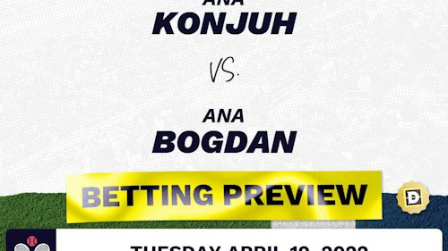 Ana Konjuh vs. Ana Bogdan Predictions - Apr 19, 2022