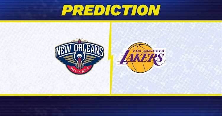 New Orleans Pelicans-Los Angeles Lakers Predictions and Game Preview.