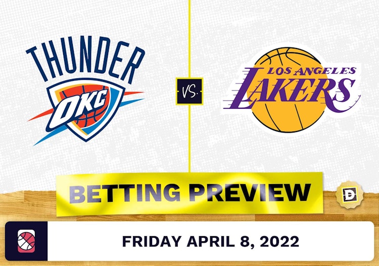 Thunder vs. Lakers Prediction and Odds - Apr 8, 2022