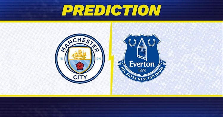 Manchester City-Everton Predictions and Game Preview.