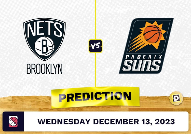 Brooklyn Nets vs. Phoenix Suns Prediction, Odds, Picks for NBA Wednesday [12/13/2023]