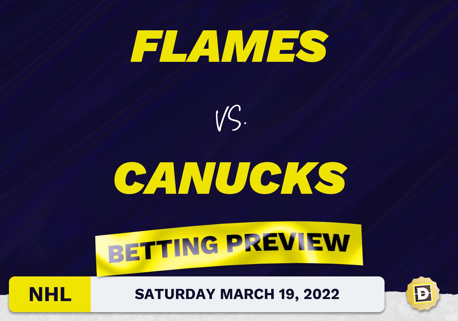Flames vs. Canucks Predictions and Odds - Mar 19, 2022