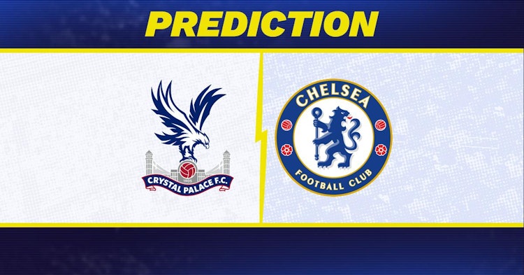 Crystal Palace-Chelsea Predictions and Game Preview.