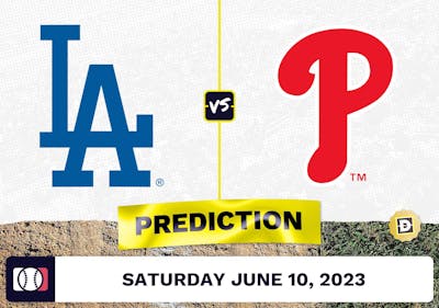Dodgers vs. Phillies Prediction for MLB Saturday [6/10/2023]