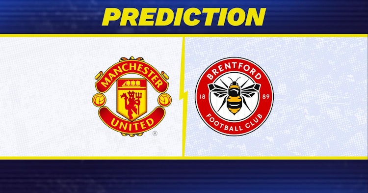 Manchester United-Brentford Predictions and Game Preview.