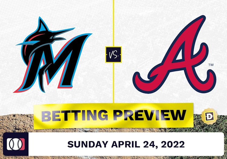 Marlins vs. Braves Prediction and Odds - Apr 24, 2022