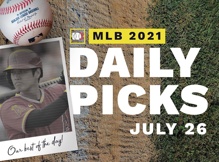 Best MLB Betting Picks and Parlays: Monday July 26, 2021