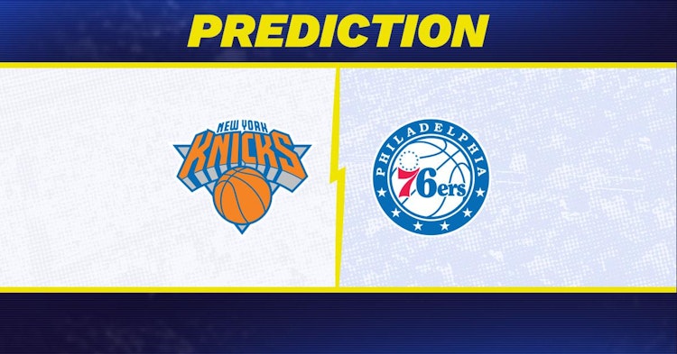 New York Knicks-Philadelphia 76ers Predictions and Game Preview.