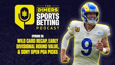 Dimers Sports Betting Podcast Ep. 35: NFL Wild Card Takeaways and Divisional Round Value | Sony Open PGA Picks