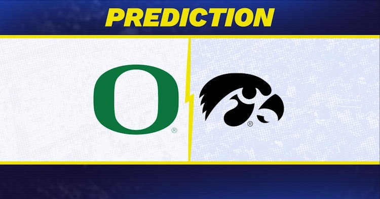 Oregon-Iowa Predictions and Game Preview.
