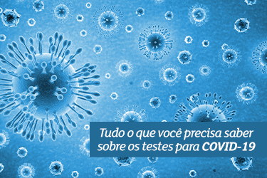 Sorologia COVID-19: Exames sorológicos para o novo Coronavírus