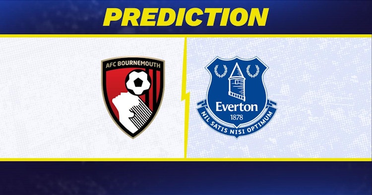 Bournemouth-Everton Predictions and Game Preview.